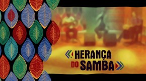 "Herança do Samba"