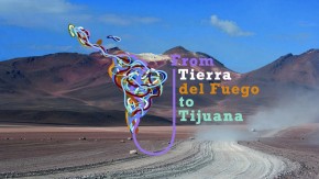 Da Terra do Fogo a Tijuana